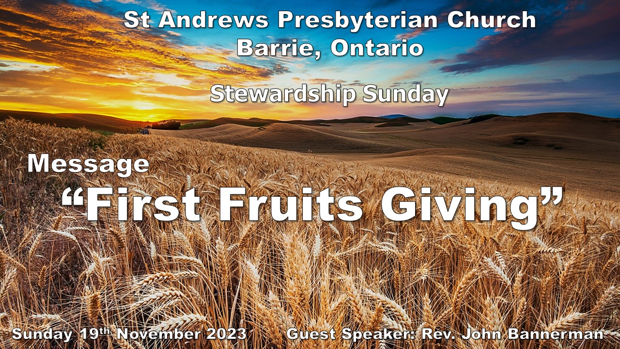 "First Fruits Giving" St. Andrew's Presbyterian Church